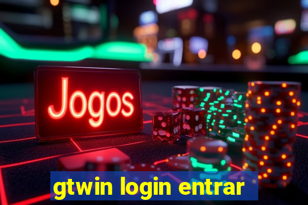 gtwin login entrar